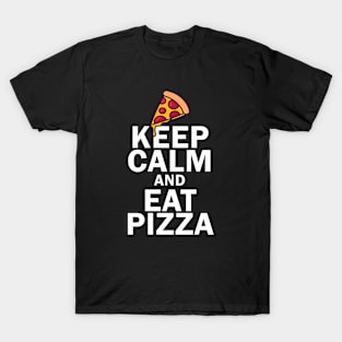 Keep Calm And Eat Pizza T-Shirt